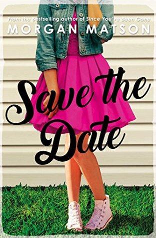Morgan Matson - Save The Date